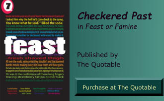 Checkered Past in Feast or Famine  Published by The Quotable Purchase at The Quotable